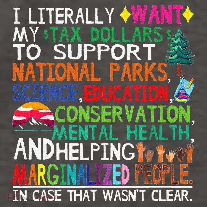 I Literally Want My Tax Dollars To Support National Parks Vector Backpack