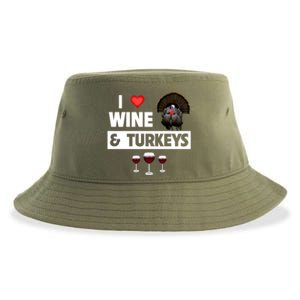 I Love Wine And Turkeys Bird Watching Ing Thanksgiving Gift Sustainable Bucket Hat