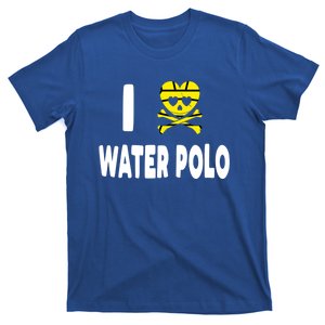 I Love Water Polo Gift Idea For Players Fans And Lovers Funny Gift T-Shirt