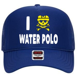 I Love Water Polo Gift Idea For Players Fans And Lovers Funny Gift High Crown Mesh Back Trucker Hat