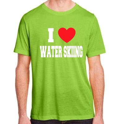 I Love Water Skiing Gift Adult ChromaSoft Performance T-Shirt