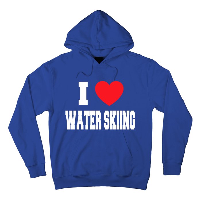 I Love Water Skiing Gift Hoodie