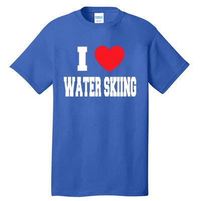 I Love Water Skiing Gift Tall T-Shirt