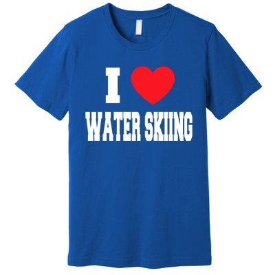 I Love Water Skiing Gift Premium T-Shirt