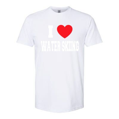 I Love Water Skiing Gift Softstyle CVC T-Shirt