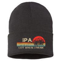 IPA Lot When I Drink Vintage Beer Lover St Patricks Day Sustainable Knit Beanie