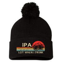 IPA Lot When I Drink Vintage Beer Lover St Patricks Day Pom Pom 12in Knit Beanie