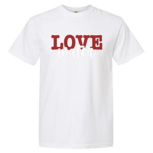 I Love Water Gift Garment-Dyed Heavyweight T-Shirt