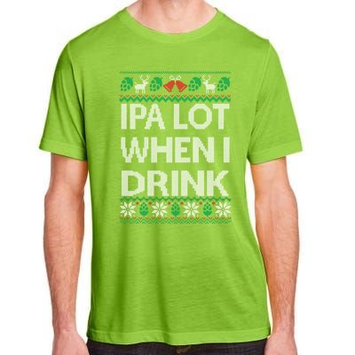 Ipa Lot When I Ugly Christmas Craft Beer Er Great Gift Adult ChromaSoft Performance T-Shirt