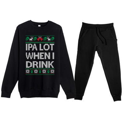 Ipa Lot When I Ugly Christmas Craft Beer Er Great Gift Premium Crewneck Sweatsuit Set