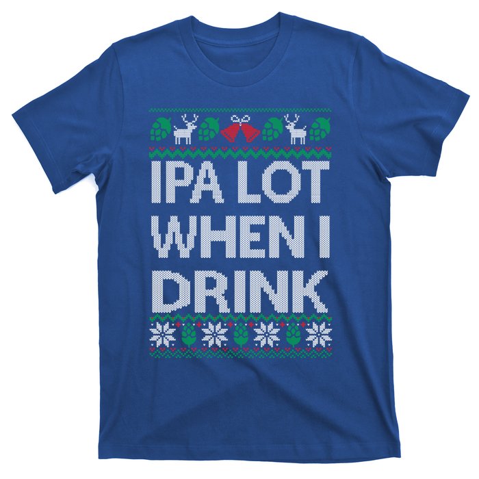 Ipa Lot When I Ugly Christmas Craft Beer Er Great Gift T-Shirt