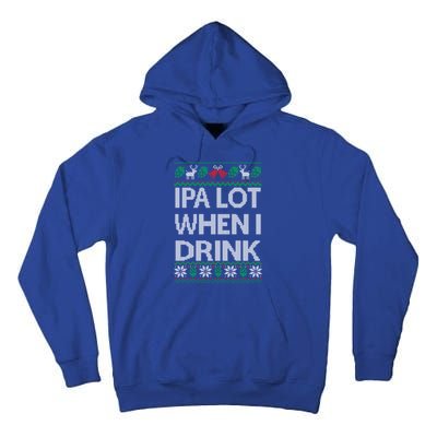 Ipa Lot When I Ugly Christmas Craft Beer Er Great Gift Tall Hoodie