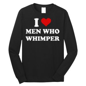 I Love Who Whimper Funny I Heart Long Sleeve Shirt