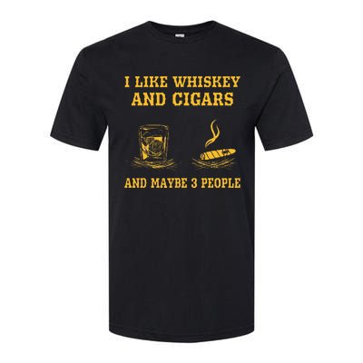 I Like Whiskey And Cigars And Maybe 3 People Vintage Cigars Softstyle CVC T-Shirt