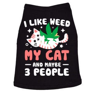 I Like Weed My Cat Maybe 3 People 420 Cannabis Stoner Gift Doggie Tank