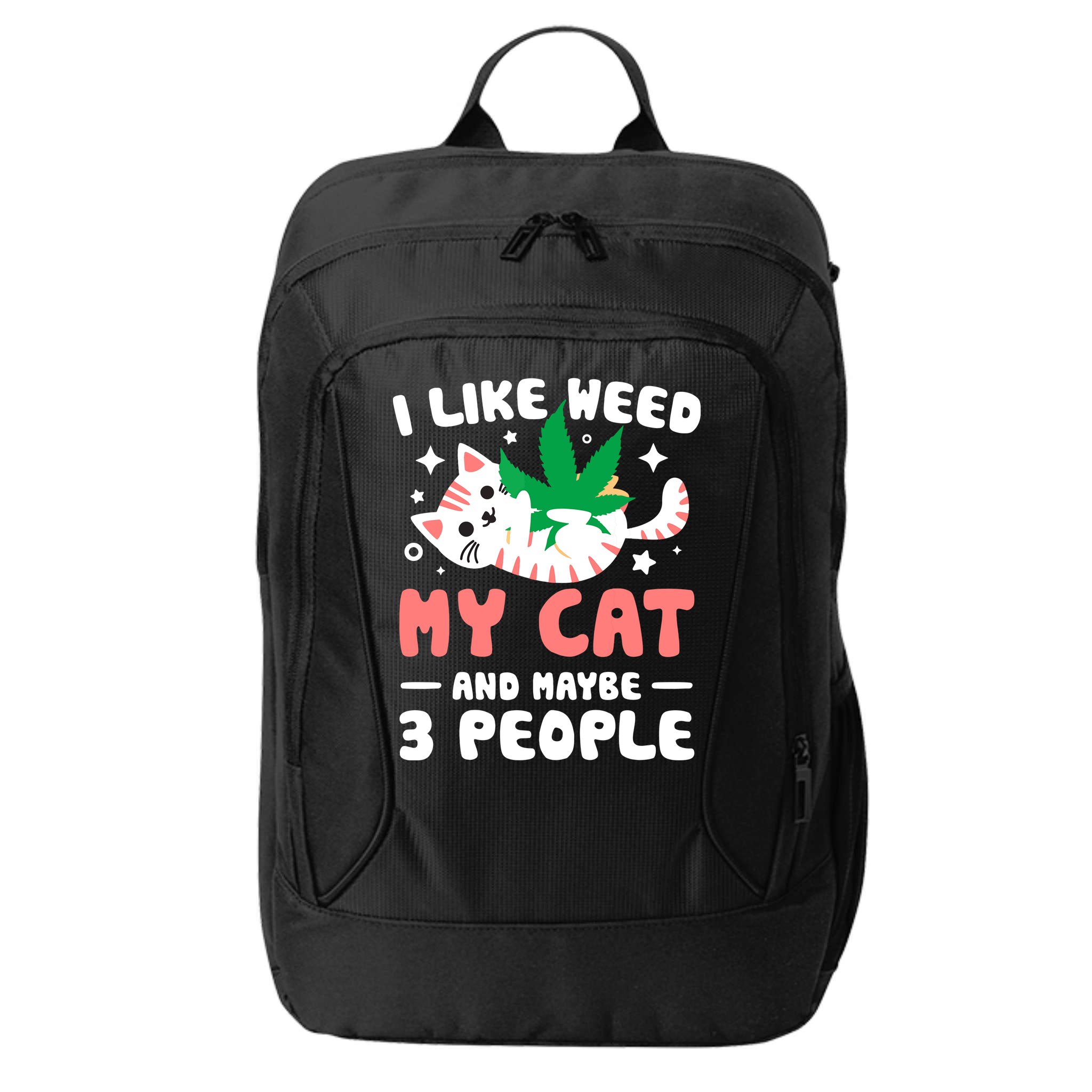 I Like Weed My Cat Maybe 3 People 420 Cannabis Stoner Gift City Backpack