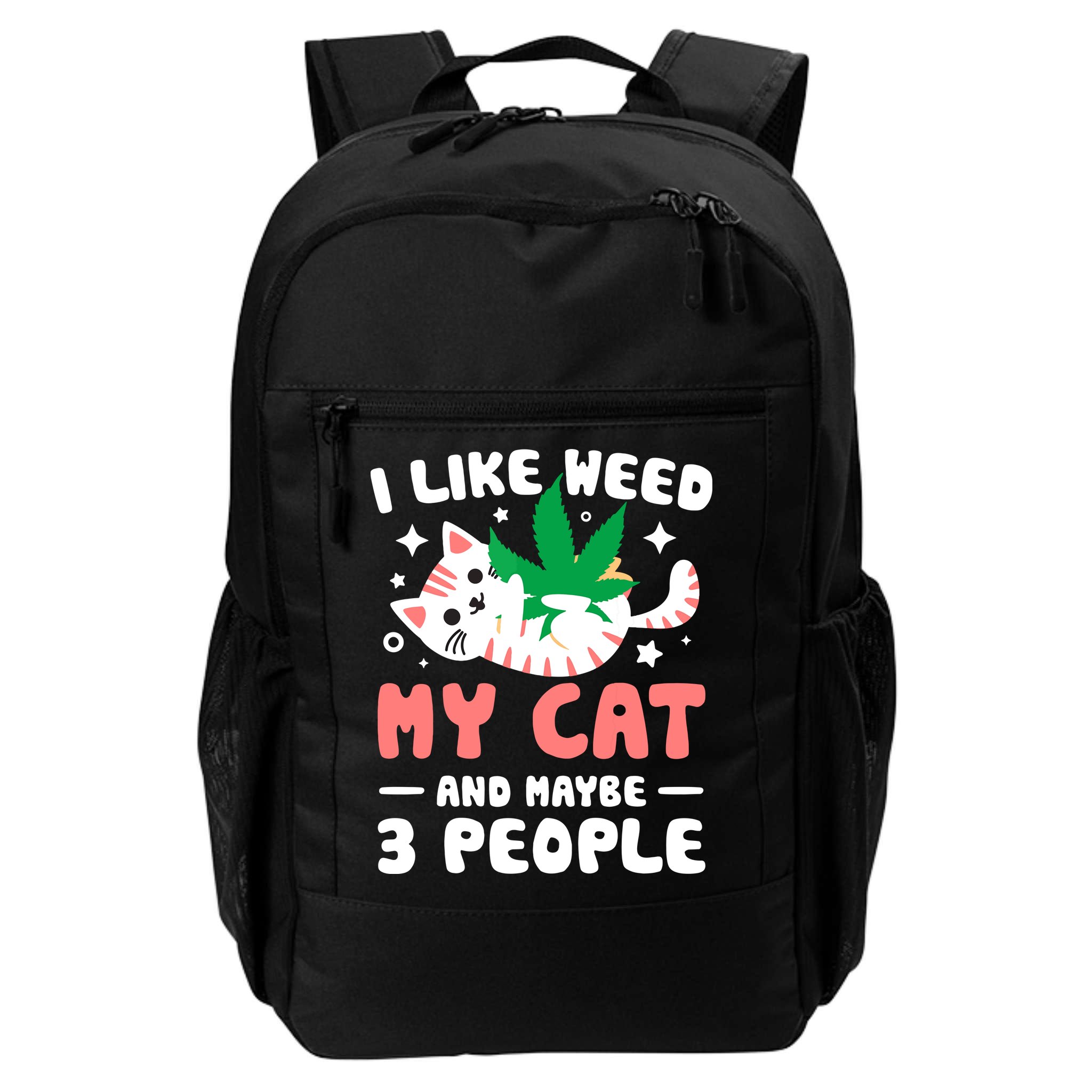 I Like Weed My Cat Maybe 3 People 420 Cannabis Stoner Gift Backpack