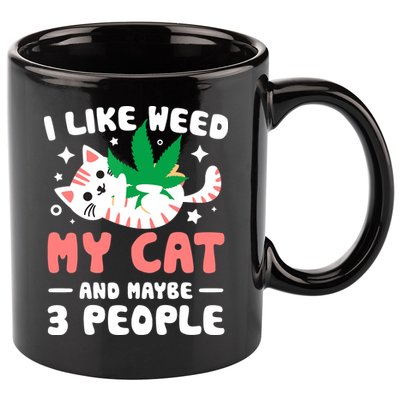 I Like Weed My Cat Maybe 3 People 420 Cannabis Stoner Gift 11oz C Handle Ceramic Mug
