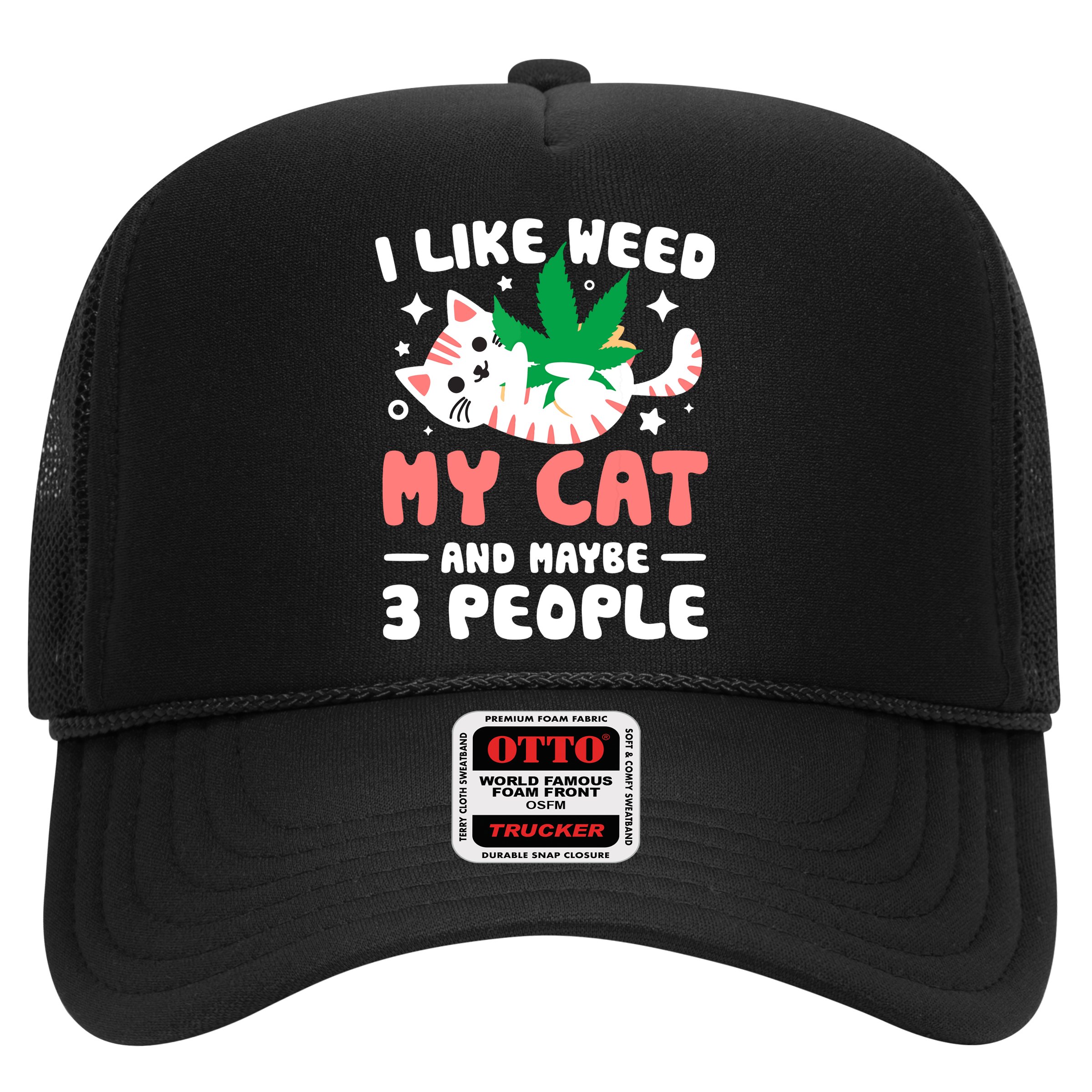 I Like Weed My Cat Maybe 3 People 420 Cannabis Stoner Gift Hat