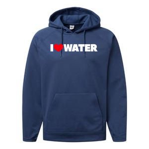 I Love Water Cute Gift Performance Fleece Hoodie