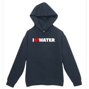 I Love Water Cute Gift Urban Pullover Hoodie