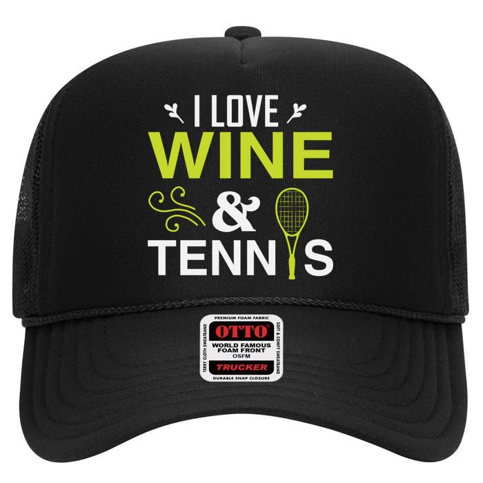 I Love Wine And Tennis High Crown Mesh Back Trucker Hat