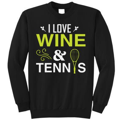 I Love Wine And Tennis Sweatshirt