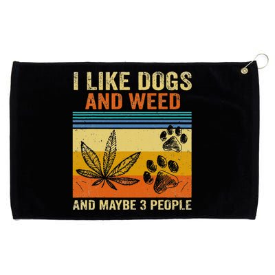 I Like weed My Dog And Maybe 3 People  Grommeted Golf Towel