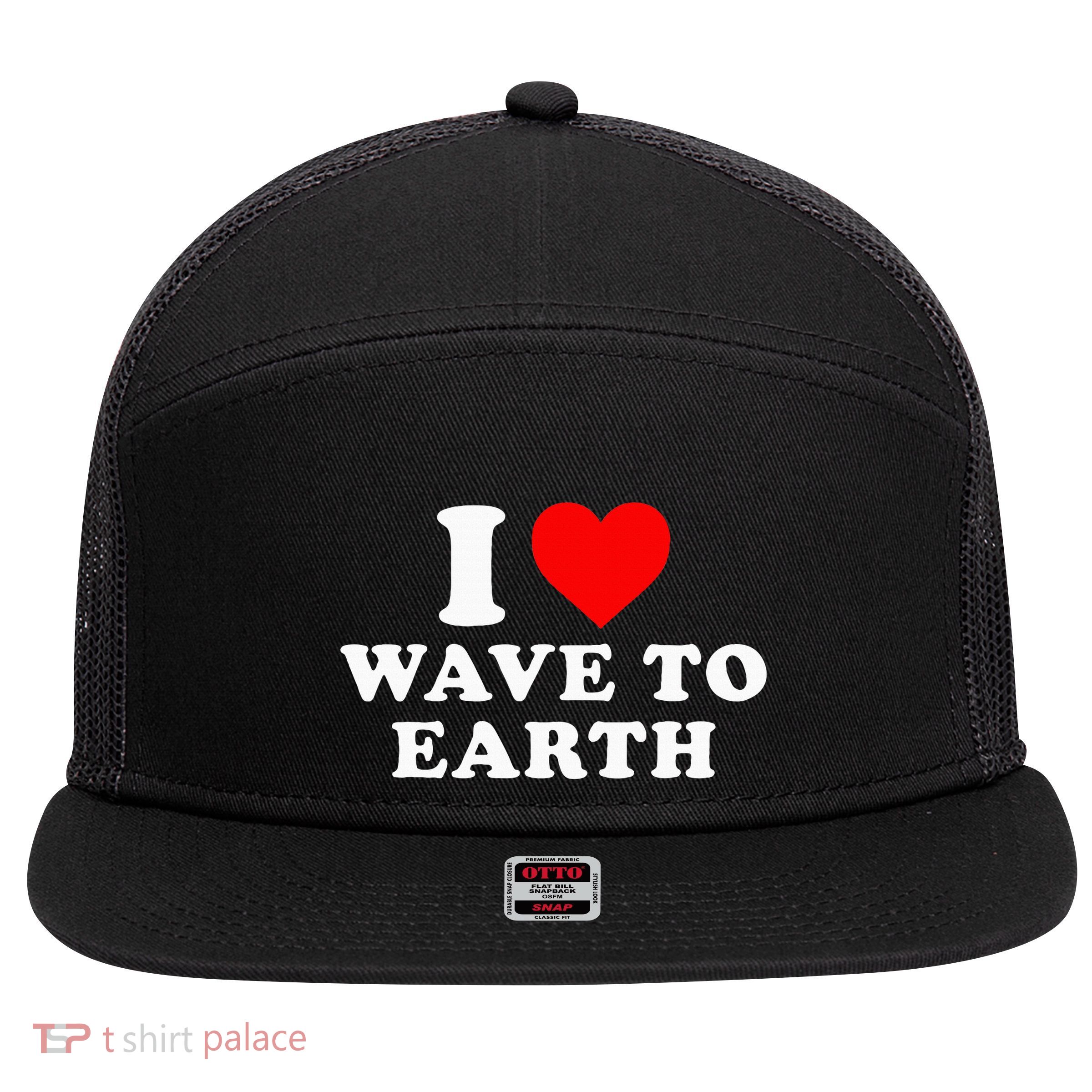 I Love Wave To Earth Funny I Heart Wave To Earth 7 Panel Mesh Trucker Snapback Hat