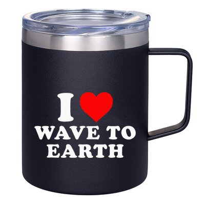 I Love Wave To Earth Funny I Heart Wave To Earth 12oz Stainless Steel Coffee Mug