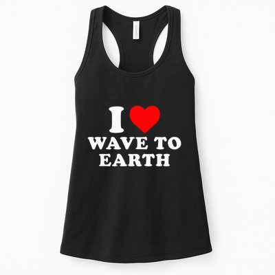 I Love Wave To Earth Funny I Heart Wave To Earth Womens Tank Top