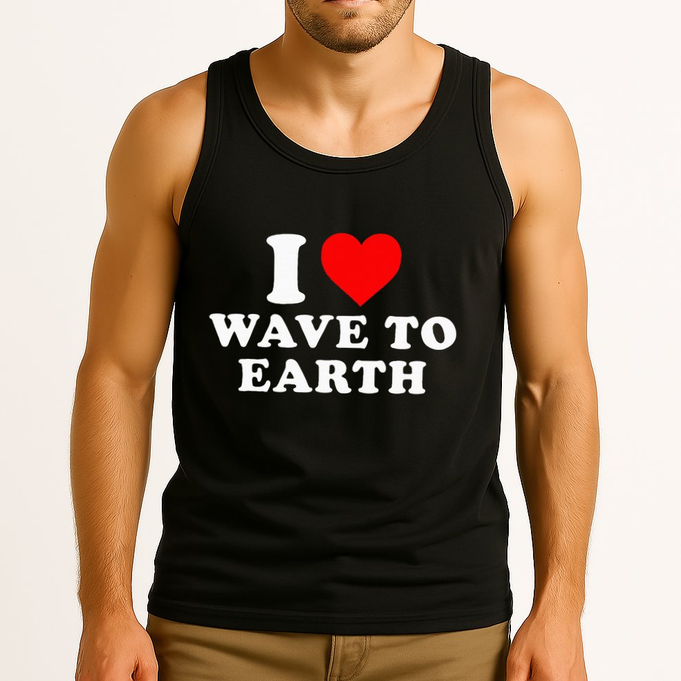 I Love Wave To Earth Funny I Heart Wave To Earth Tank Top