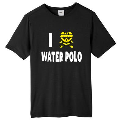 I Love Water Polo Cool Gift Idea For Players Fans And Lovers Cool Gift Tall Fusion ChromaSoft Performance T-Shirt