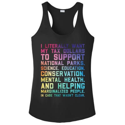 I Literally Want My Tax Dollars To Support   National Parks  Ladies PosiCharge Competitor Racerback Tank