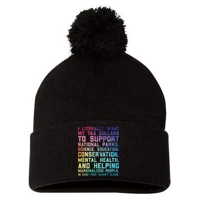 I Literally Want My Tax Dollars To Support   National Parks  Pom Pom 12in Knit Beanie