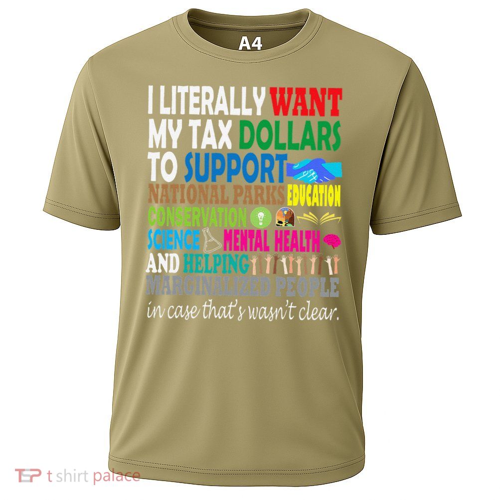 i literally want my tax dollars to go to expressive design Cooling Performance Crew T-Shirt