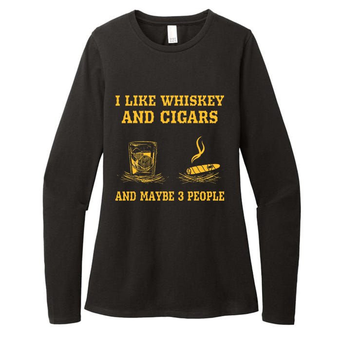 I Like Whiskey And Cigars And Maybe 3 People Womens CVC Long Sleeve Shirt