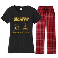 I Like Whiskey And Cigars And Maybe 3 People Women's Flannel Pajama Set