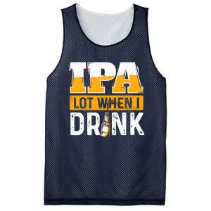 IPA Lot When I Drink - Funny Beer Lover Gift Mesh Reversible Basketball Jersey Tank