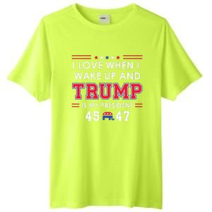 I Love When I Wake Up In The Morning Donald Trump President Tall Fusion ChromaSoft Performance T-Shirt