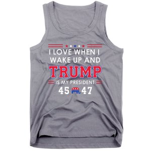 I Love When I Wake Up In The Morning Donald Trump President Tank Top