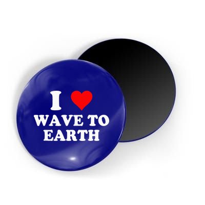 I Love Wave To Earth I Heart Wave To Earth Red Heart Magnet