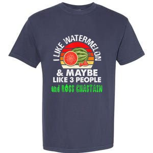 I LIKE WATERMELON AND MAYBE LIKE 3 PEOPLE Garment-Dyed Heavyweight T-Shirt