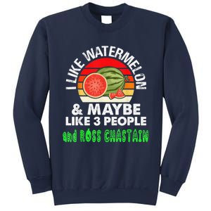 I LIKE WATERMELON AND MAYBE LIKE 3 PEOPLE Sweatshirt