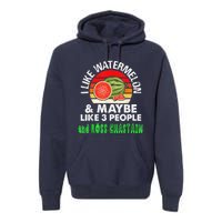 I LIKE WATERMELON AND MAYBE LIKE 3 PEOPLE Premium Hoodie