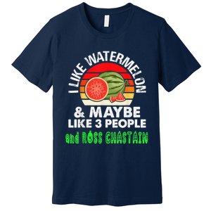 I LIKE WATERMELON AND MAYBE LIKE 3 PEOPLE Premium T-Shirt