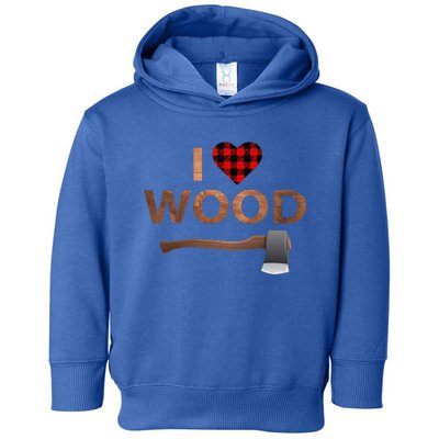 I Love Wood Lumberjack Heart Halloween Party Gift Toddler Hoodie