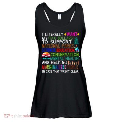 i literally want my tax dollars to go to national parks Ladies Essential Flowy Tank