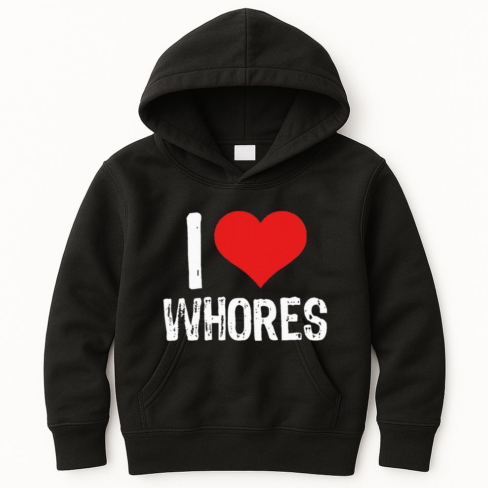 I Love Whores Kids Hoodie