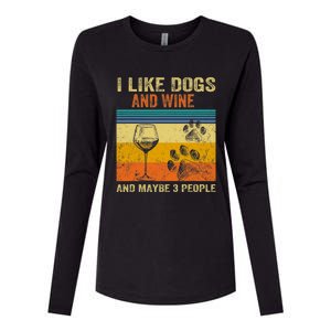 I Like Wine My Dog And Maybe 3 People  Wo Womens Cotton Relaxed Long Sleeve T-Shirt